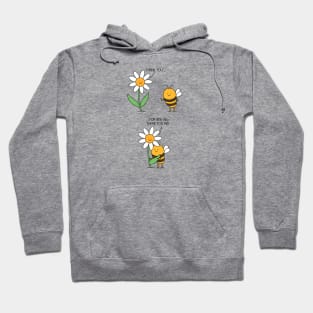 Bee there Hoodie